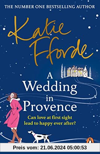 A Wedding in Provence: From the #1 bestselling author of uplifting feel-good fiction